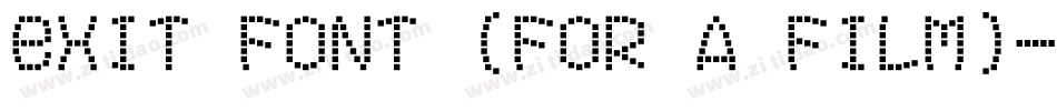 Exit font (for a film)字体转换
